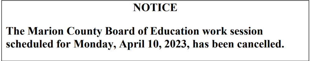 Notice Monday, April 10, 2023 Work Session Cancelled.