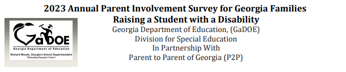 2023 Annual Parent Involvement Survey for Georgia Families Raising a Student with a Disability