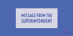 Message From Superintendent